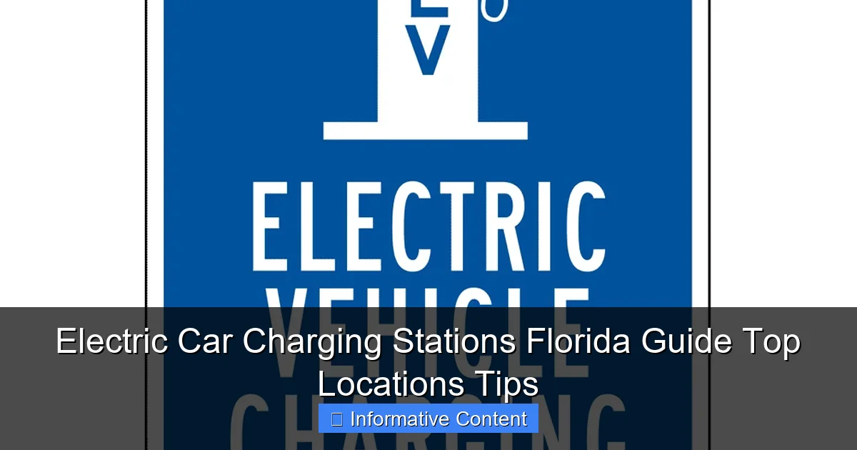 Electric Car Charging Stations Florida Guide Top Locations Tips