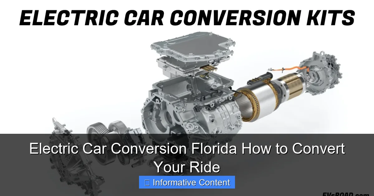 Electric Car Conversion Florida How to Convert Your Ride