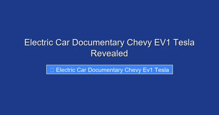 Electric Car Documentary Chevy EV1 Tesla Revealed