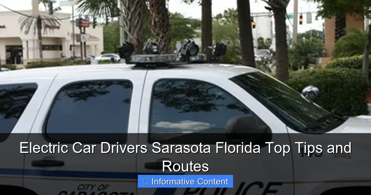 Electric Car Drivers Sarasota Florida Top Tips and Routes