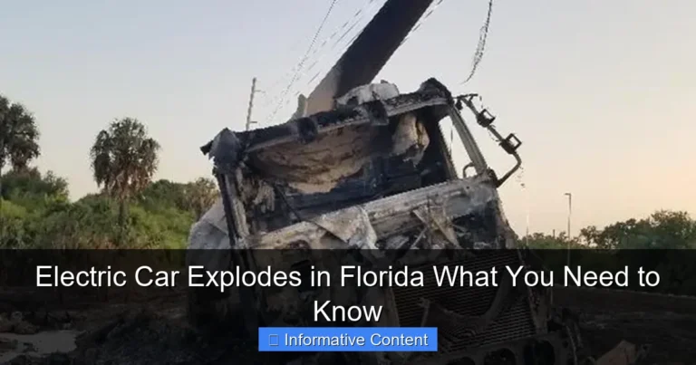 Electric Car Explodes in Florida What You Need to Know