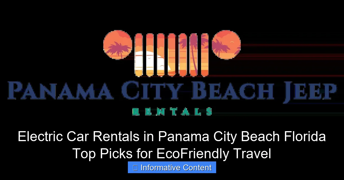 Electric Car Rentals in Panama City Beach Florida Top Picks for EcoFriendly Travel