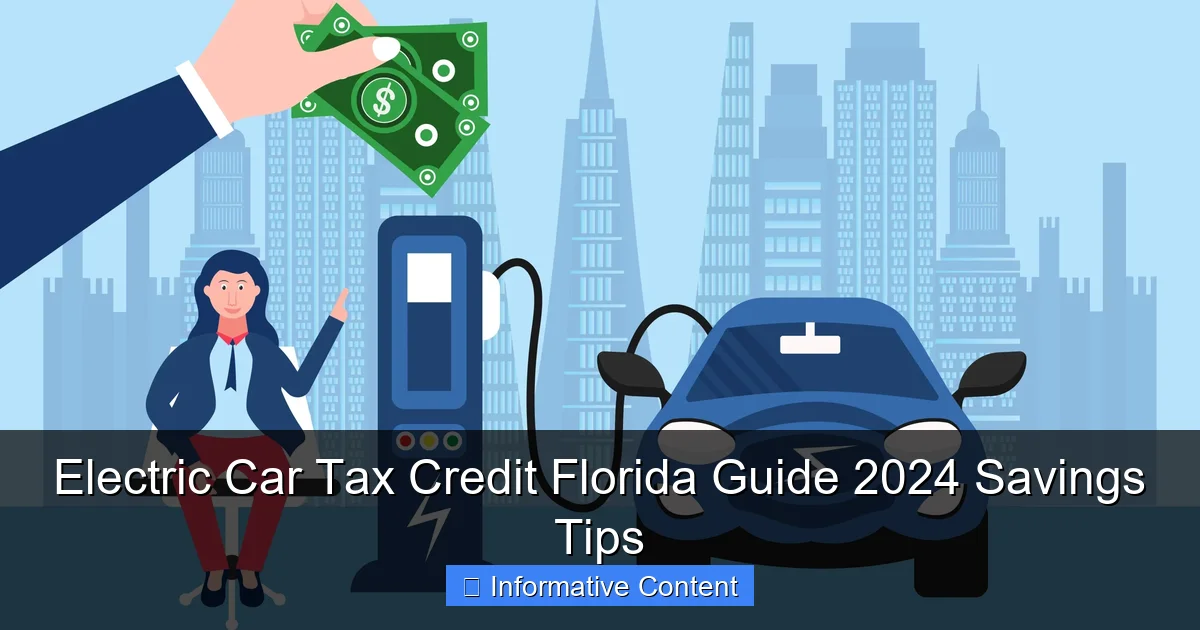 Electric Car Tax Credit Florida Guide 2024 Savings Tips