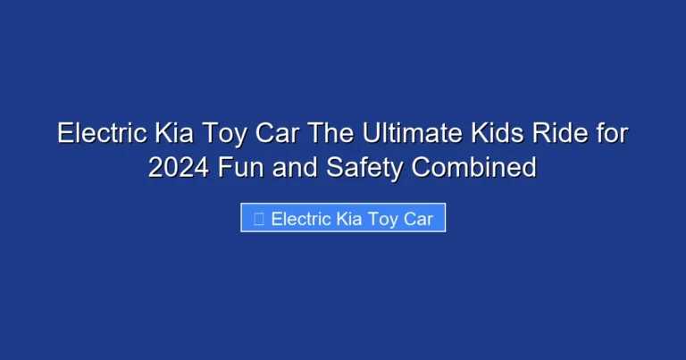 Electric Kia Toy Car The Ultimate Kids Ride for 2024 Fun and Safety Combined