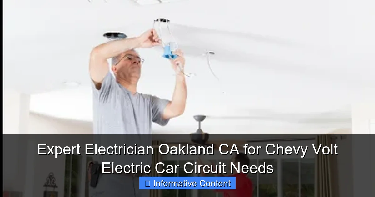 Expert Electrician Oakland CA for Chevy Volt Electric Car Circuit Needs
