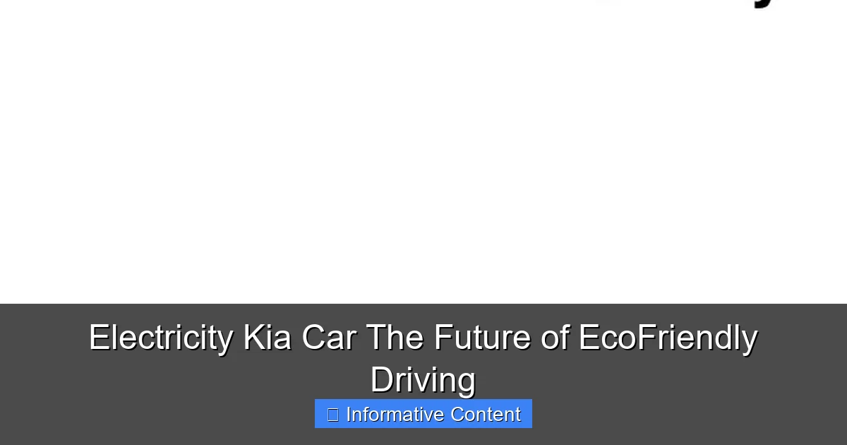 Electricity Kia Car The Future of EcoFriendly Driving