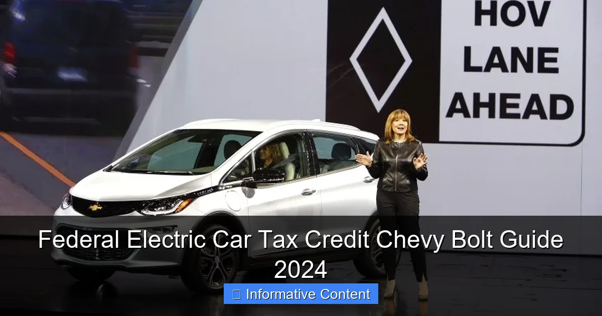Federal Electric Car Tax Credit Chevy Bolt Guide 2024
