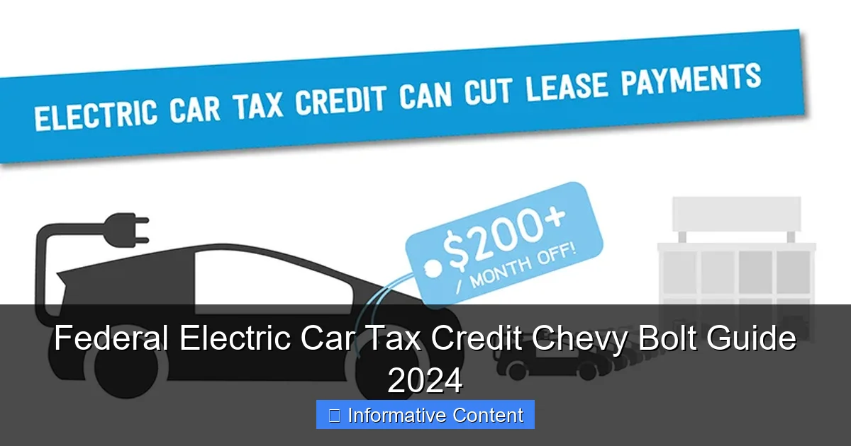 Federal Electric Car Tax Credit Chevy Bolt Guide 2024