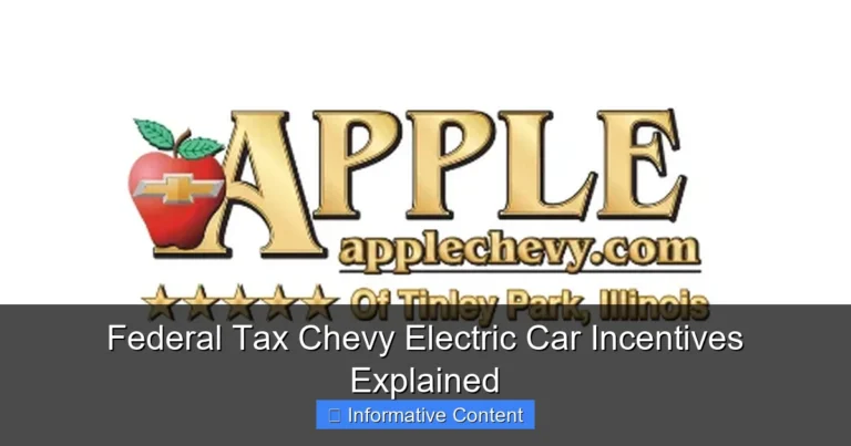 Federal Tax Chevy Electric Car Incentives Explained