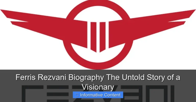 Ferris Rezvani Biography The Untold Story of a Visionary