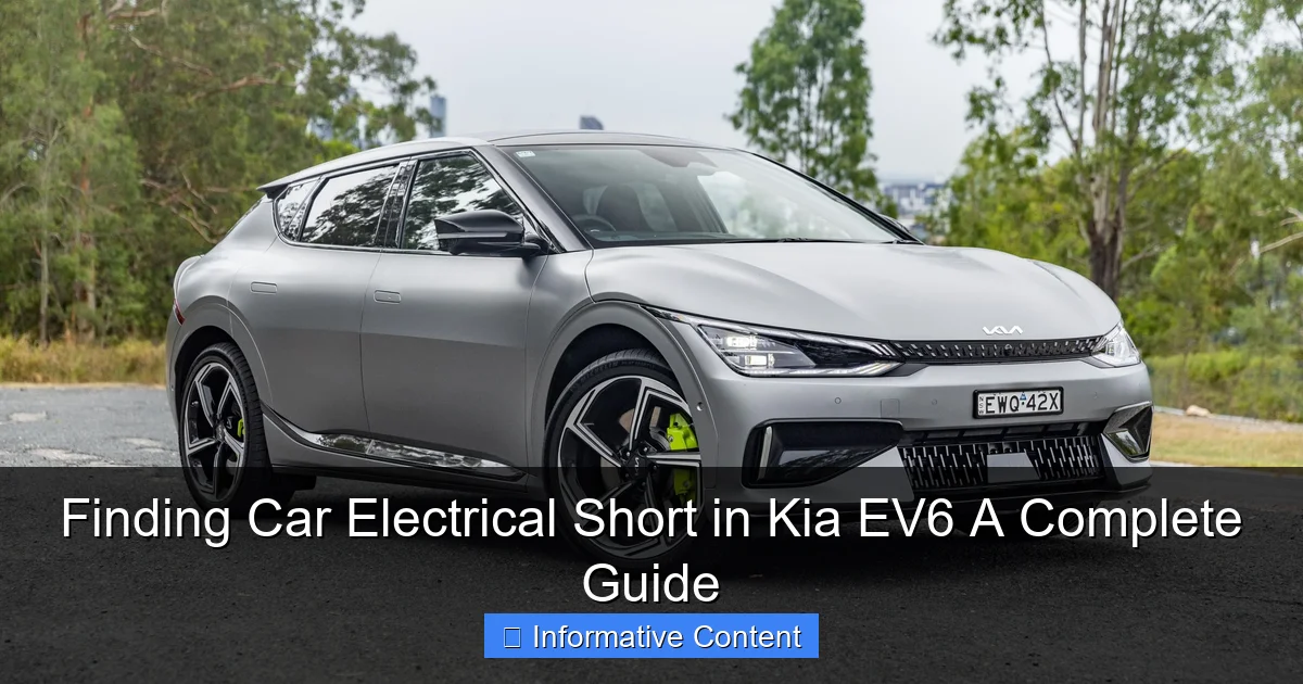 Finding Car Electrical Short in Kia EV6 A Complete Guide
