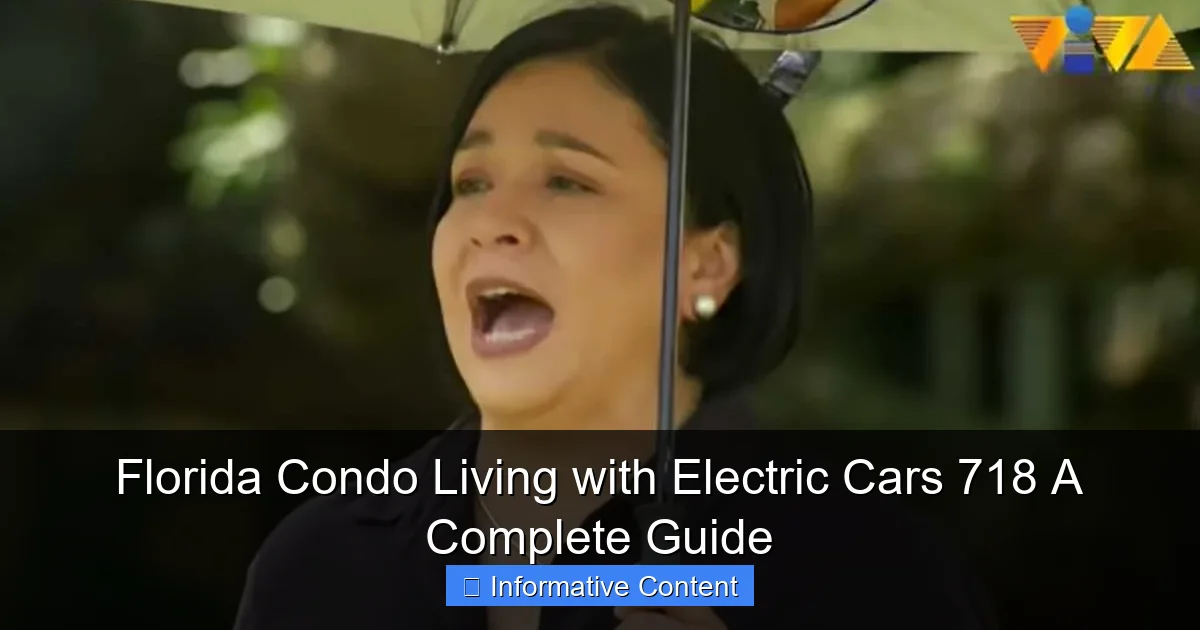 Florida Condo Living with Electric Cars 718 A Complete Guide