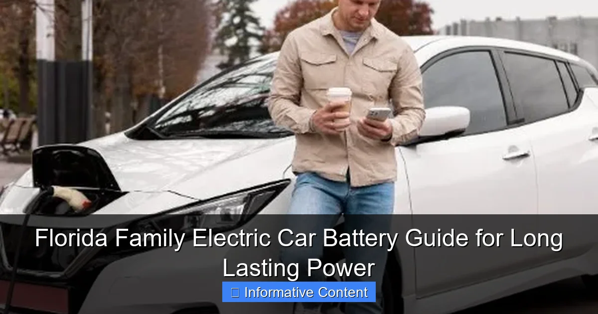 Florida Family Electric Car Battery Guide for Long Lasting Power
