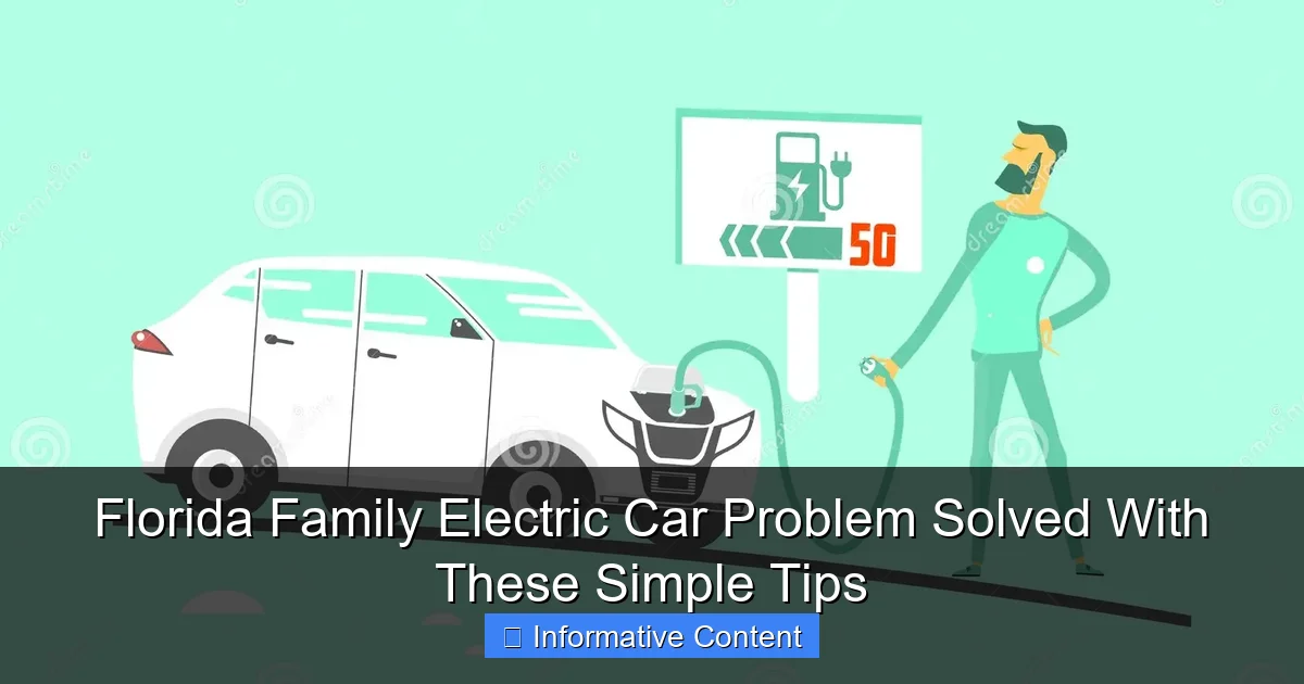 Florida Family Electric Car Problem Solved With These Simple Tips