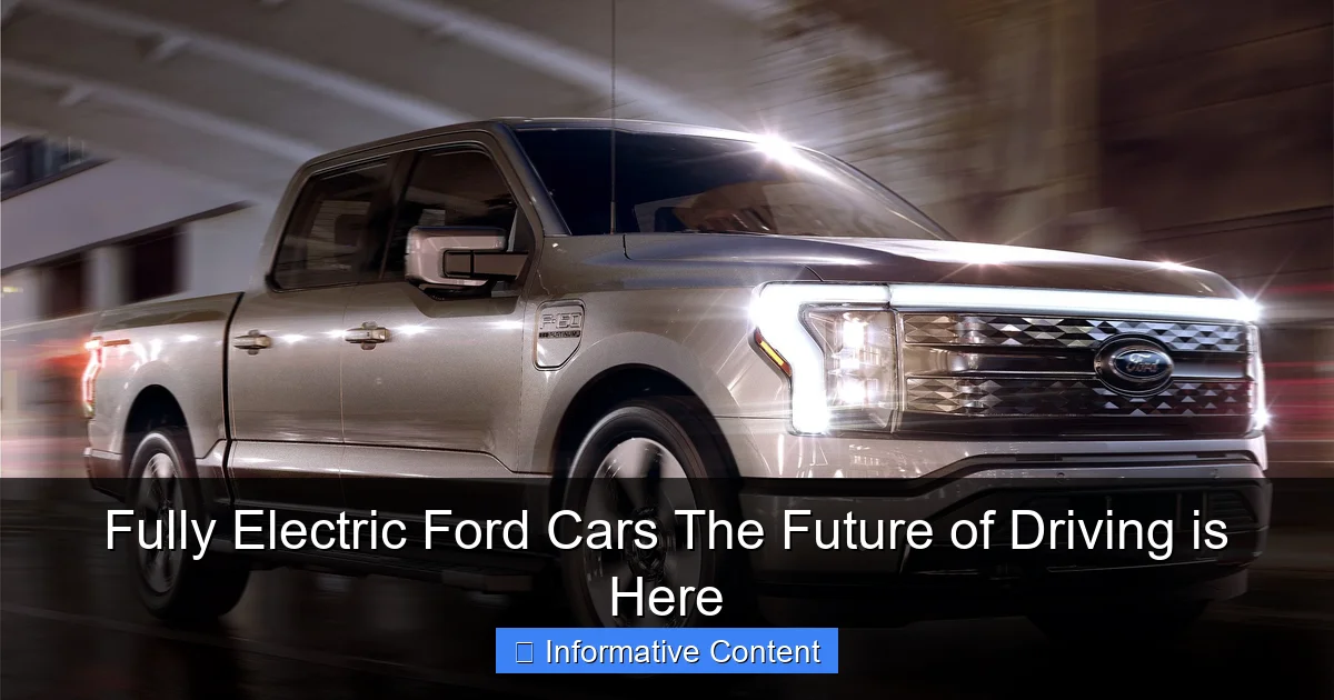 Fully Electric Ford Cars The Future of Driving is Here