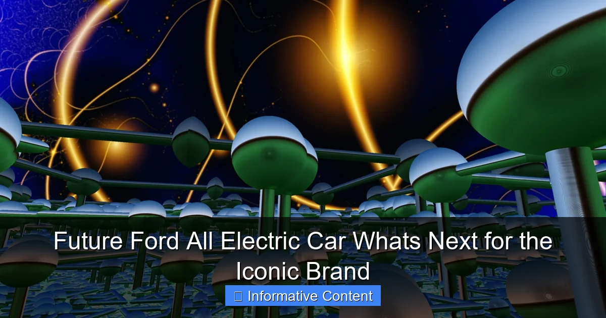 Future Ford All Electric Car Whats Next for the Iconic Brand
