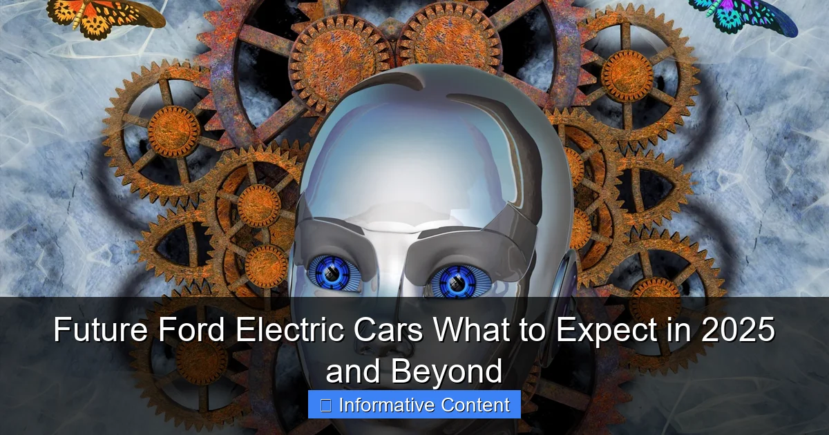 Future Ford Electric Cars What to Expect in 2025 and Beyond