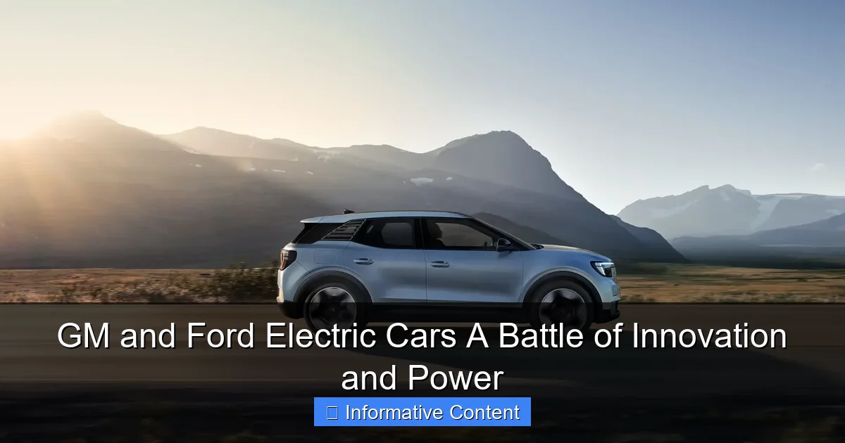 GM and Ford Electric Cars A Battle of Innovation and Power