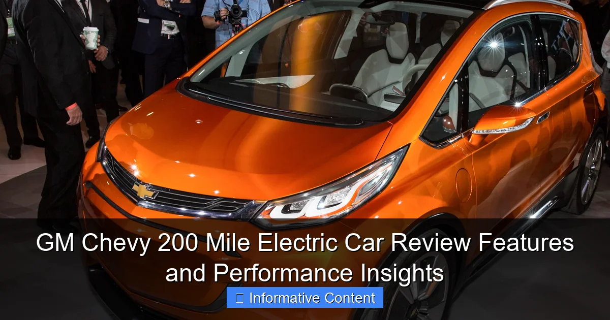 GM Chevy 200 Mile Electric Car Review Features and Performance Insights