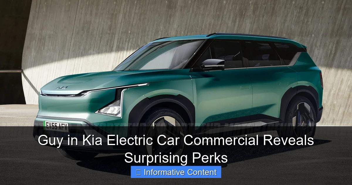 Guy in Kia Electric Car Commercial Reveals Surprising Perks