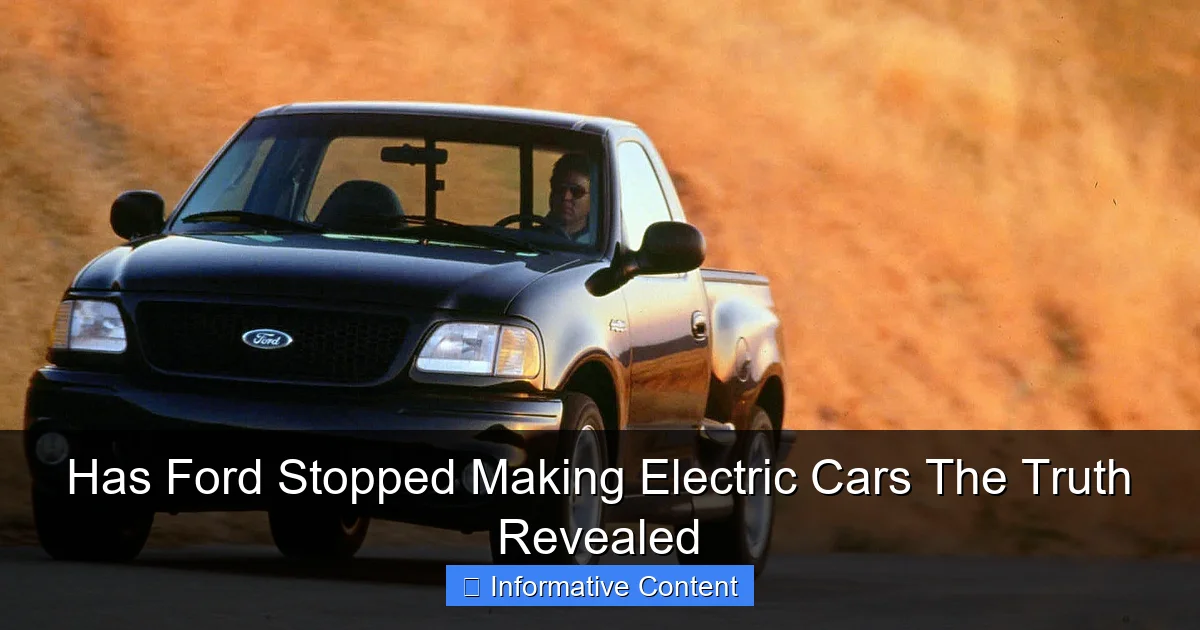 Has Ford Stopped Making Electric Cars The Truth Revealed