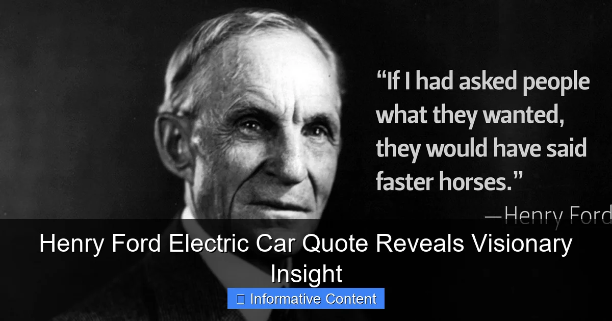 Henry Ford Electric Car Quote Reveals Visionary Insight