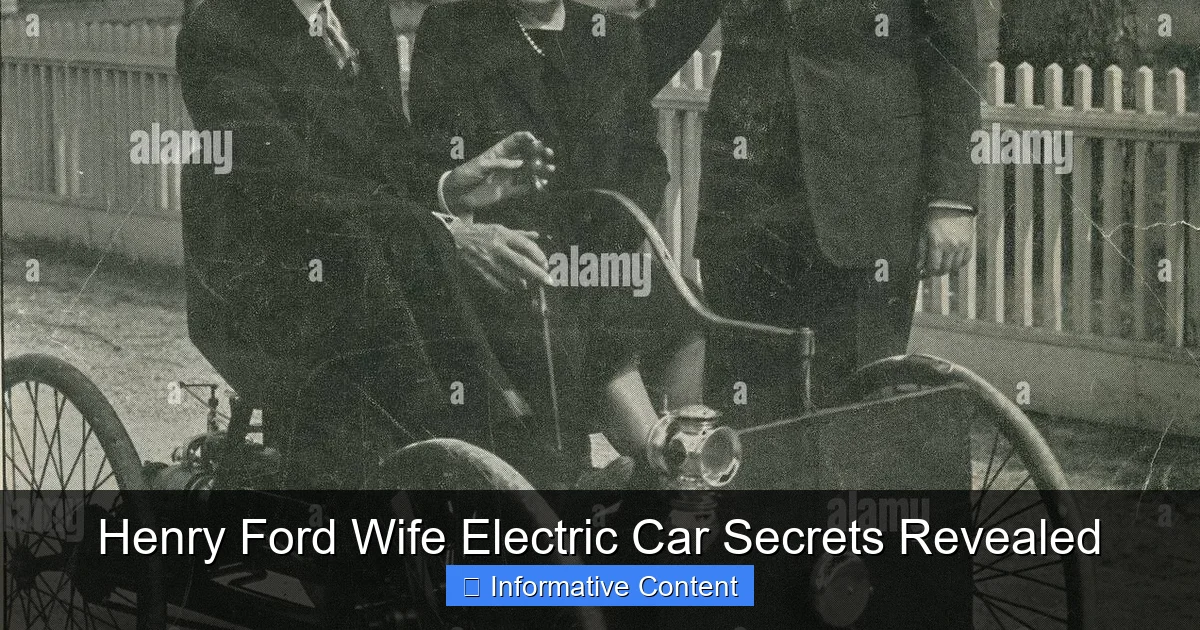 Henry Ford Wife Electric Car Secrets Revealed