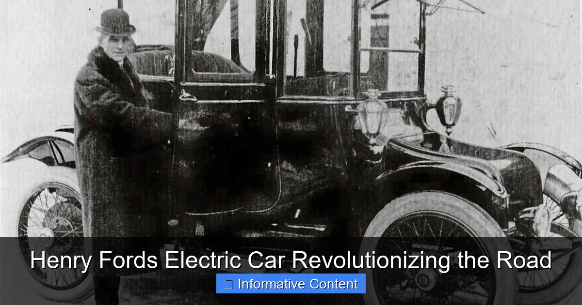 Henry Fords Electric Car Revolutionizing the Road