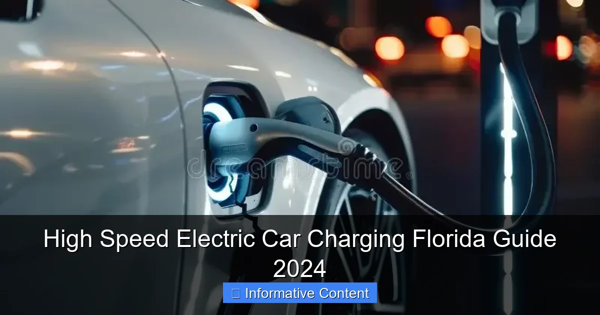 High Speed Electric Car Charging Florida Guide 2024