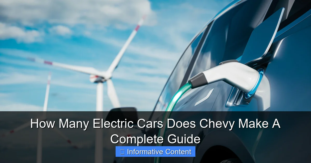 How Many Electric Cars Does Chevy Make A Complete Guide