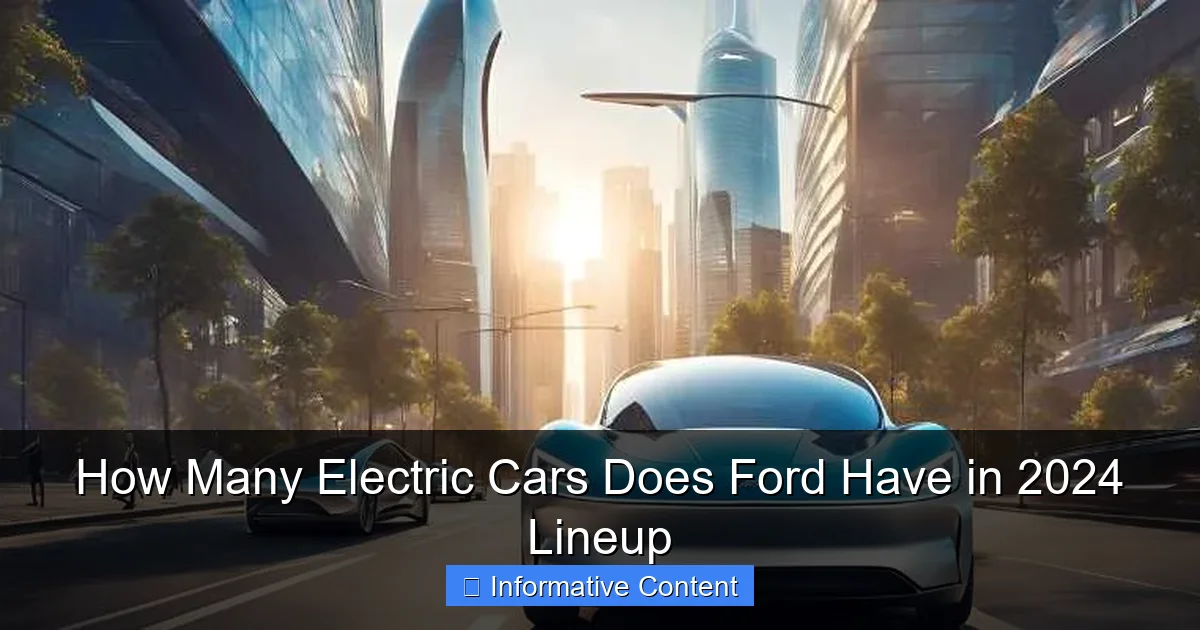 How Many Electric Cars Does Ford Have in 2024 Lineup