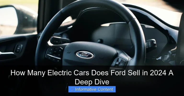 How Many Electric Cars Does Ford Sell in 2024 A Deep Dive