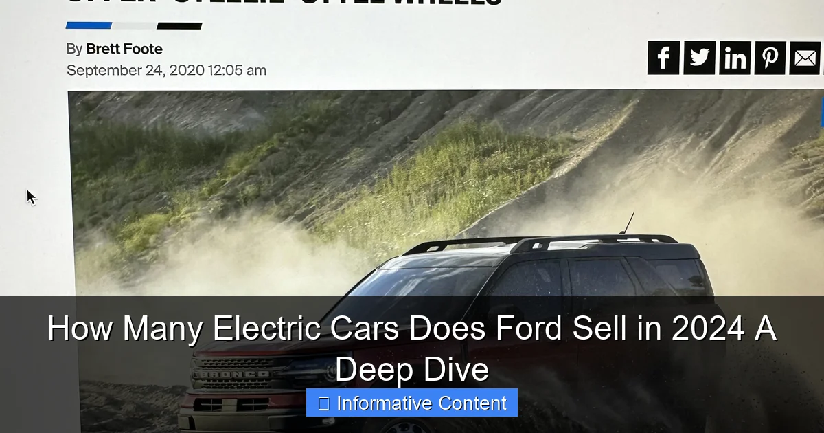 How Many Electric Cars Does Ford Sell in 2024 A Deep Dive