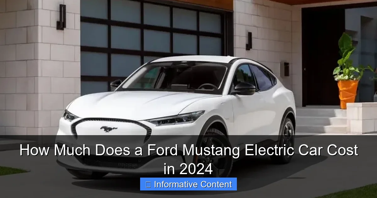 How Much Does a Ford Mustang Electric Car Cost in 2024