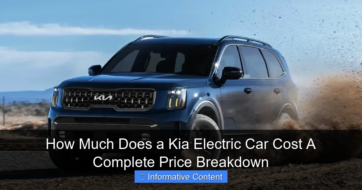 How Much Does a Kia Electric Car Cost A Complete Price Breakdown