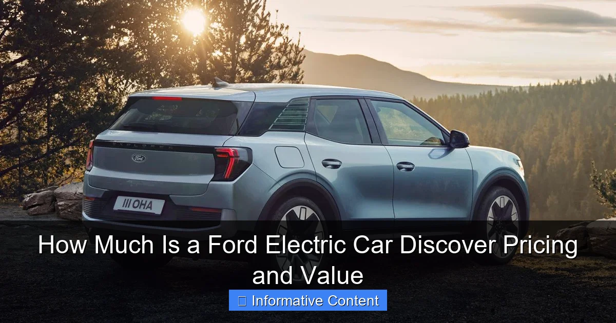 How Much Is a Ford Electric Car Discover Pricing and Value