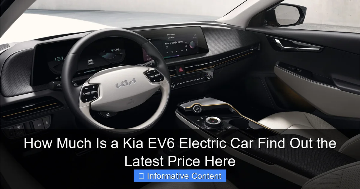 How Much Is a Kia EV6 Electric Car Find Out the Latest Price Here