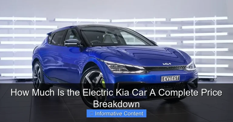 How Much Is the Electric Kia Car A Complete Price Breakdown