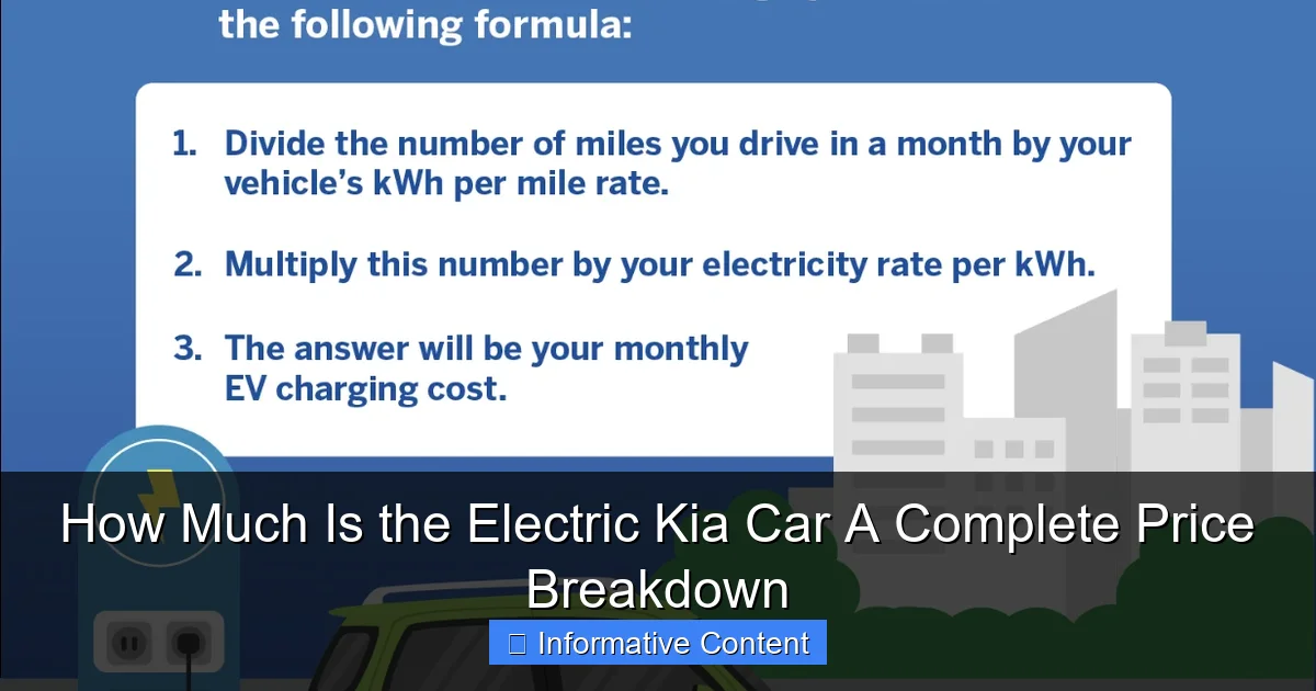 How Much Is the Electric Kia Car A Complete Price Breakdown