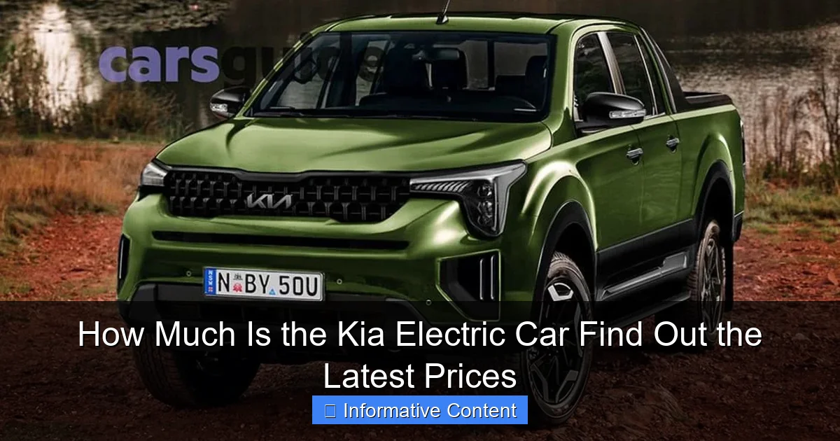 How Much Is the Kia Electric Car Find Out the Latest Prices