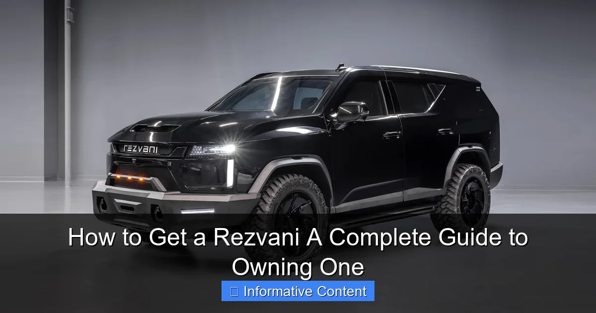 How to Get a Rezvani A Complete Guide to Owning One