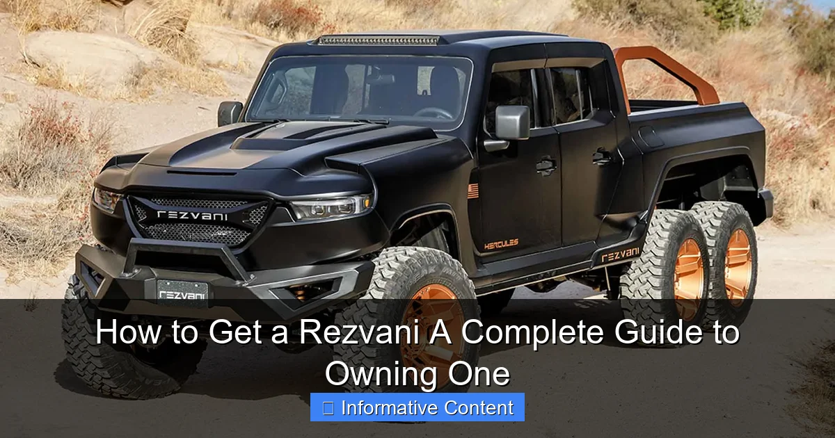 How to Get a Rezvani A Complete Guide to Owning One