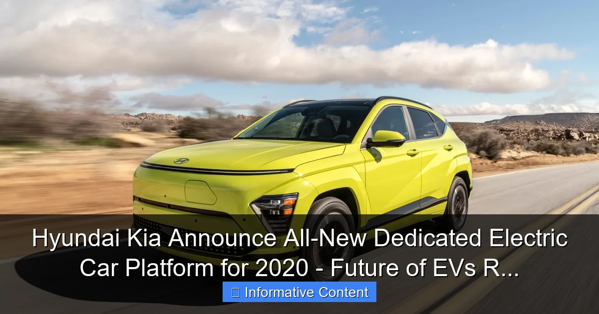 Hyundai Kia Announce All-New Dedicated Electric Car Platform for 2020 - Future of EVs R...