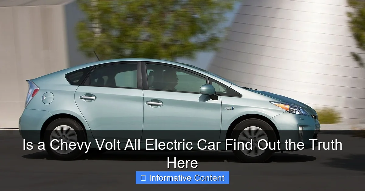 Is a Chevy Volt All Electric Car Find Out the Truth Here