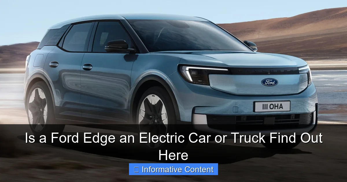 Is a Ford Edge an Electric Car or Truck Find Out Here