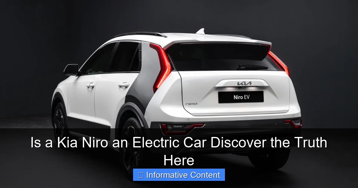 Is a Kia Niro an Electric Car Discover the Truth Here