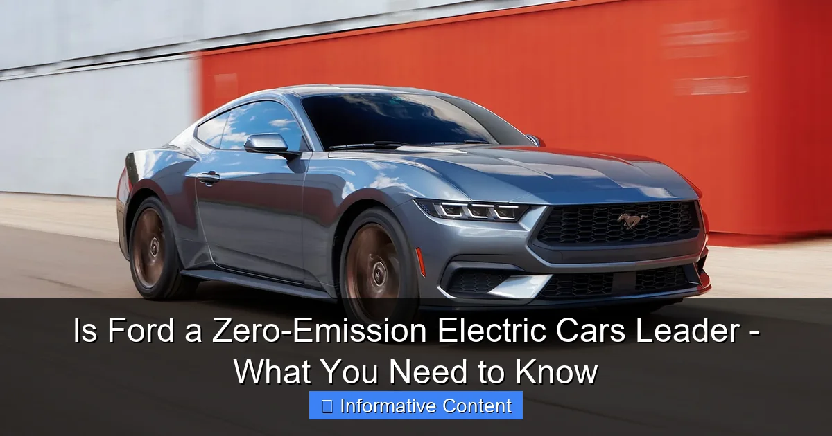 Is Ford a Zero-Emission Electric Cars Leader - What You Need to Know