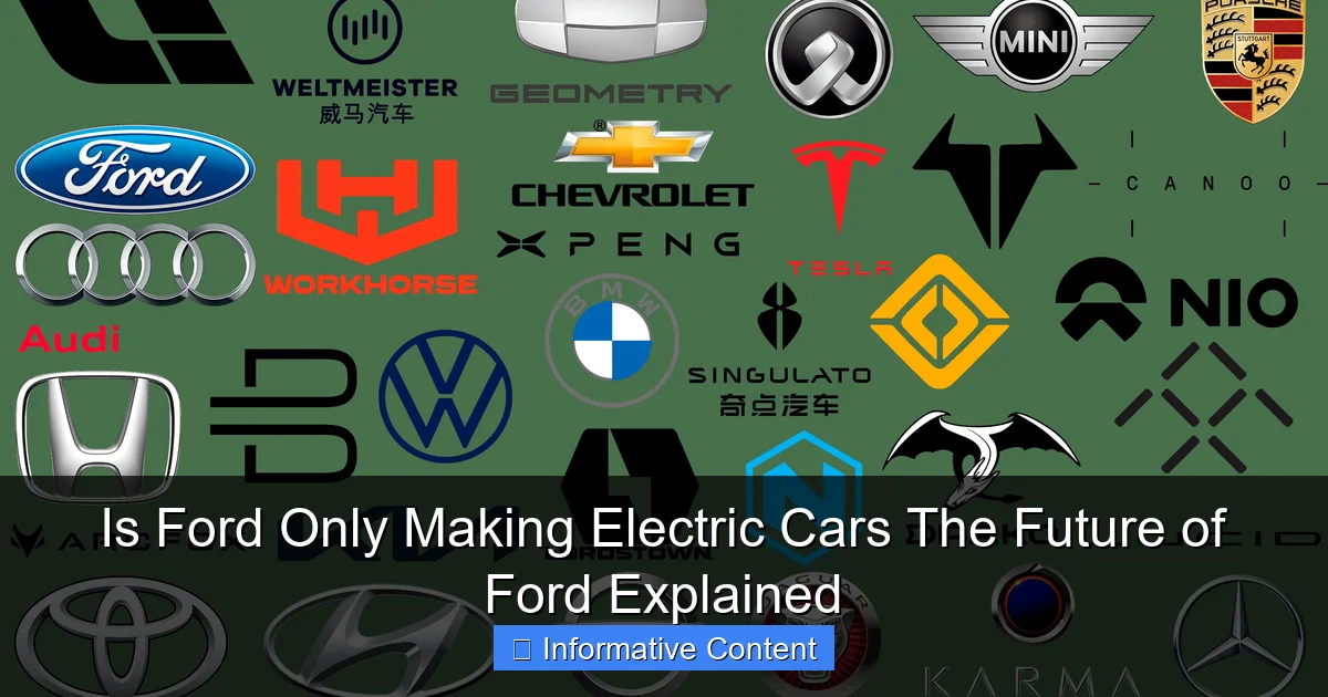 Is Ford Only Making Electric Cars The Future of Ford Explained