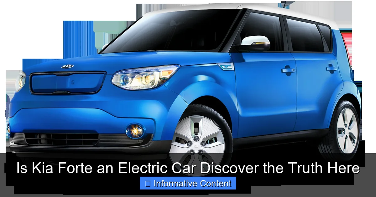 Is Kia Forte an Electric Car Discover the Truth Here