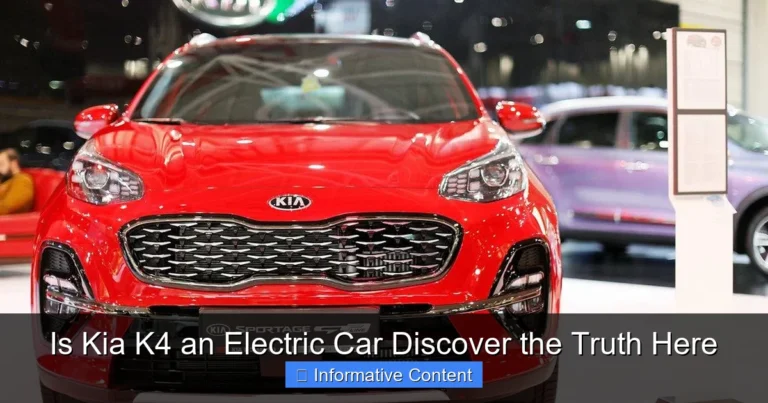 Is Kia K4 an Electric Car Discover the Truth Here